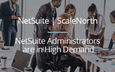 NetSuite Administrators are in High Demand