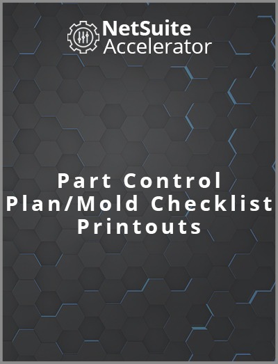 This netsuite solution prints out the part control plan and mold checklist in PDF format.