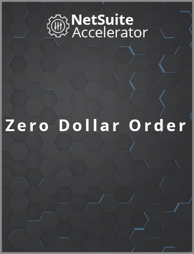 Zero Dollar Order netsuite add on
