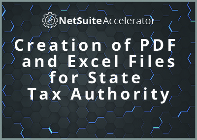Creation of PDF and Excel Files for State Tax Authority