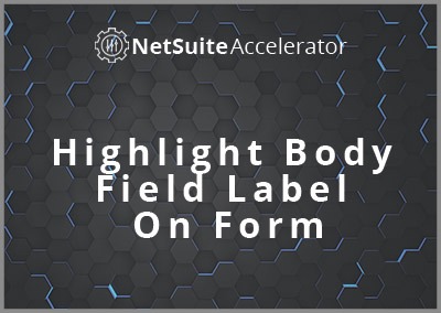 Highlight Body Field Label On Form