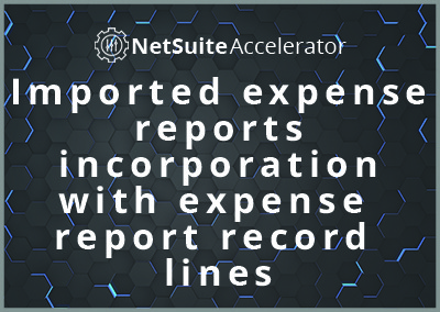 Imported expense reports incorporation with expense report record lines