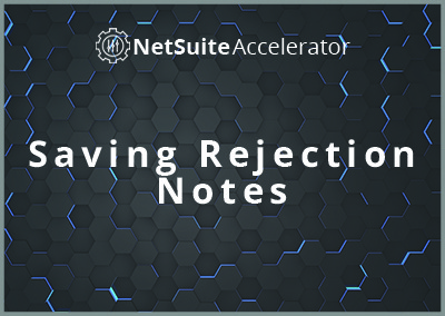 Saving Rejection Notes
