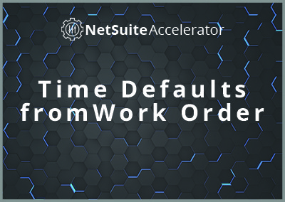 Time Defaults from Work Order