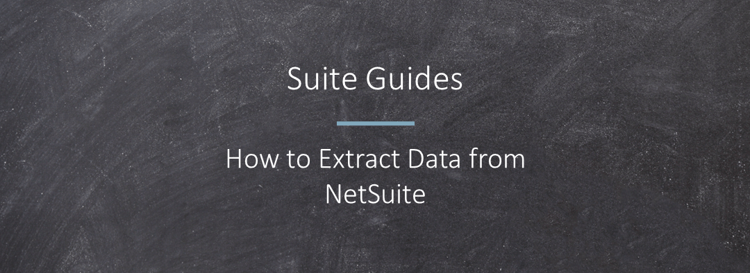 How to Extract Data from NetSuite