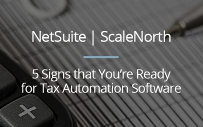 5 Signs that You’re Ready for Tax Automation Software