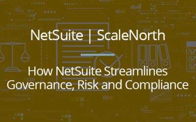 How NetSuite Streamlines Governance, Risk and Compliance